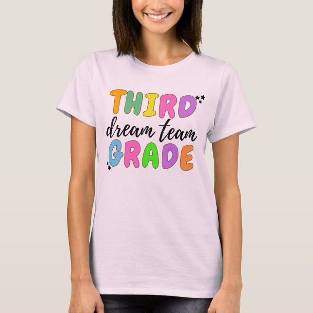 Third Grade Teacher, Back To School, Teacher Team T-Shirt (Front)