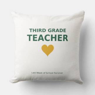 Third Grade Teacher — Last Week of School Survivor Cushion