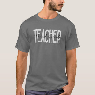 Third Grade Teacher, Teaching, Teach T-Shirt