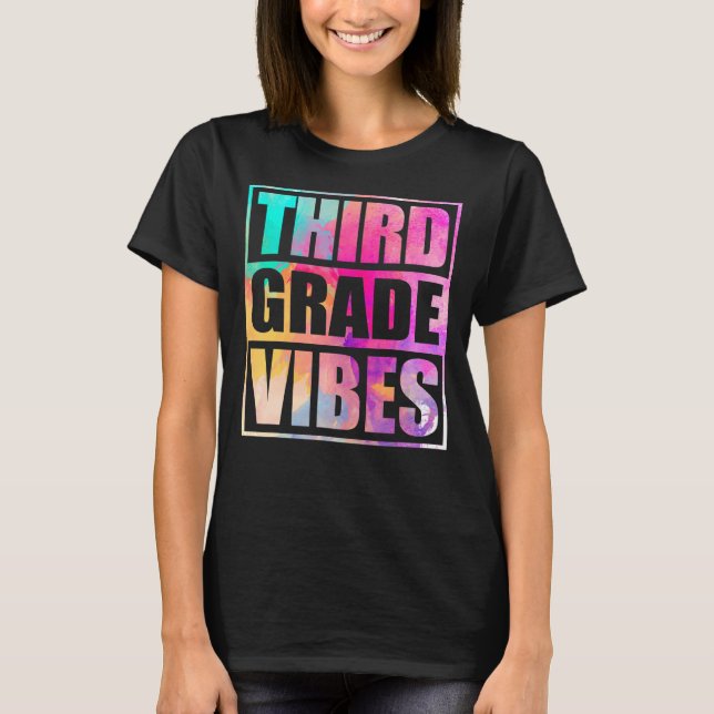 Third Grade Vibes  First Day Of 3rd Grade Back Sch T-Shirt (Front)