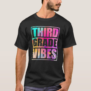Third Grade Vibes First Day Of 3rd Grade Back Sch T-Shirt