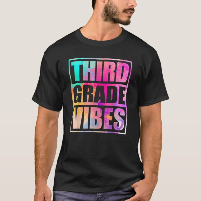 Third Grade Vibes  First Day Of 3rd Grade Back Sch T-Shirt (Front)