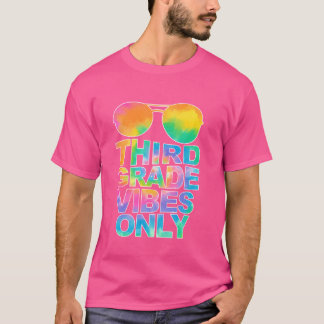 Third Grade Vibes Only Sunglasses Back To School T T-Shirt