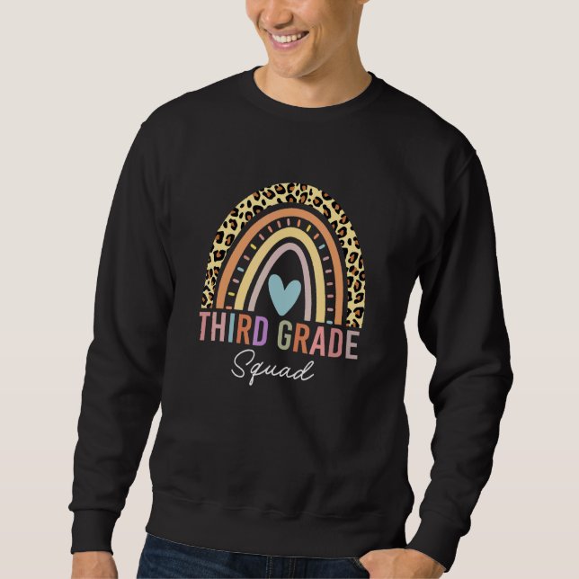 Third Squad Rainbow Leopard First Day Teachers Stu Sweatshirt (Front)