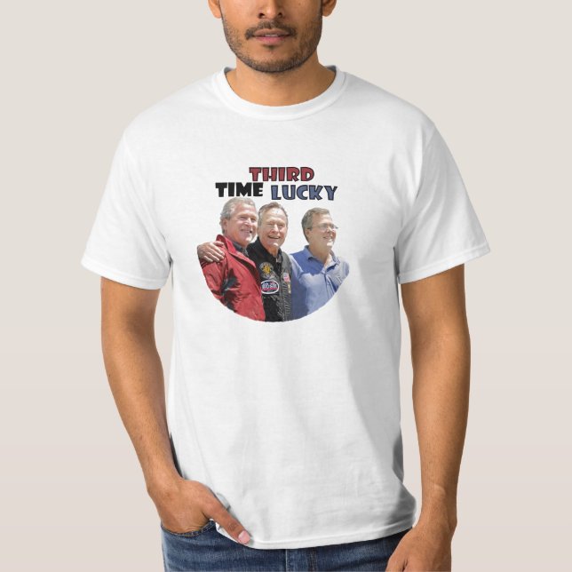 Third Time Lucky: Jeb Bush 2016 T-Shirt (Front)