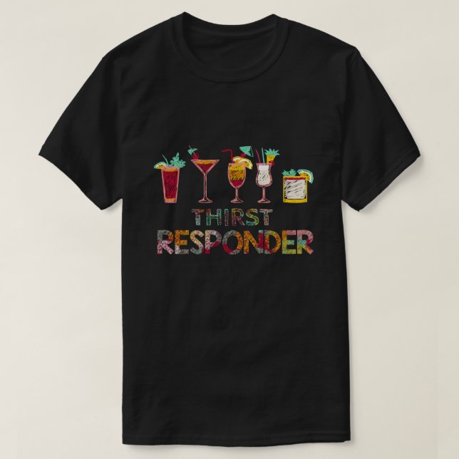 THIRST RESPONDER T-Shirt (Design Front)