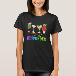 Thirst Response Responder Funny Bartender Mixologi T-Shirt