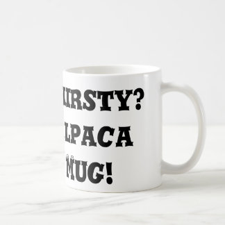 Thirsty?  Alpaca Mug! Coffee Mug