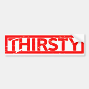 Thirsty Stamp Bumper Sticker