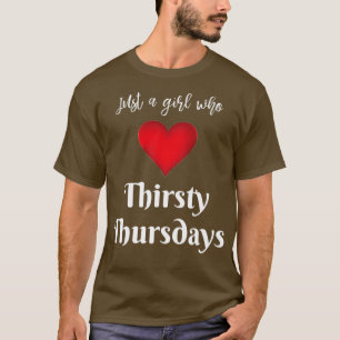 Thirsty Thursday drinking design 1 T-Shirt