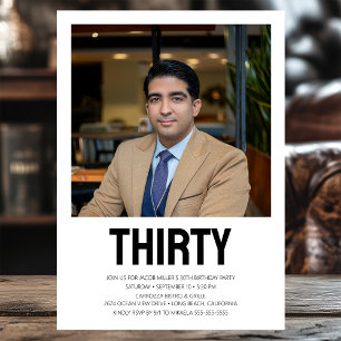 Thirty 30th Birthday Bold Type Photo Invitation