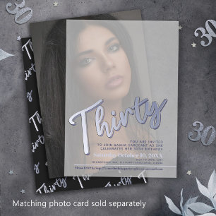 Thirty 30th birthday silver script text overlay  vellum invitations