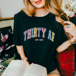 Thirty AF Custom Funny Turning 30 Birthday T-Shirt<br><div class="desc">Celebrate the big 30 in style with this funny "Thirty AF" t-shirt! Featuring a custom birth year, this retro-inspired design makes the perfect birthday gift for her. The collegiate-style font with bold, colourful letters adds a nostalgic touch, Comfy, trendy, and full of attitude—because turning 30 is a vibe! Rock your...</div>