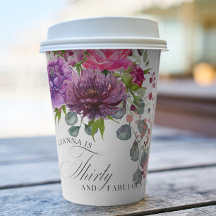 Thirty and Fabulous Elegant Floral 30th Birthday Paper Cups