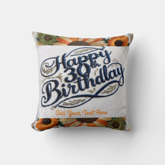 Thirty and Thriving: Custom 30th Birthday Throw Cushion
