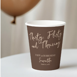 Thirty Flirty and Thriving Brown 30th Birthday Paper Cups