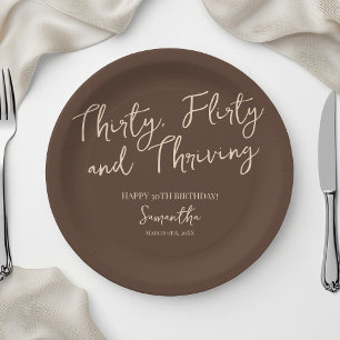 Thirty Flirty and Thriving Brown 30th Birthday Paper Plate