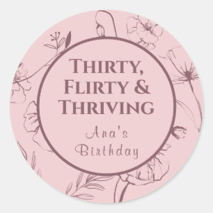 Thirty Flirty Thriving Dusty Pink Floral Classic Round Sticker