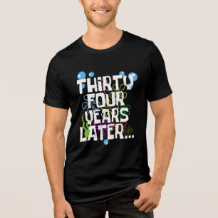 Thirty Four Years Later, Funny 34th Birthday Party Tri-Blend Shirt