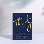 Thirty | Gold & Blue Modern 30th Birthday Party Invitation<br><div class="desc">Celebrate your special day with this simple & stylish 30th birthday party invitation. This design features a chic brush script with a clean layout with a navy blue & gold colour combo. More designs available at my shop BaraBomDesign.</div>