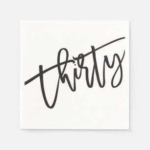 THIRTY modern script black white 30th party Napkin