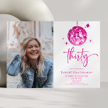 Thirty Pink Disco Ball Photo 30th Birthday Party Invitation<br><div class="desc">This is a Thirty Pink Disco Ball Custom Picture Photo 30th Birthday Party Invitation!</div>
