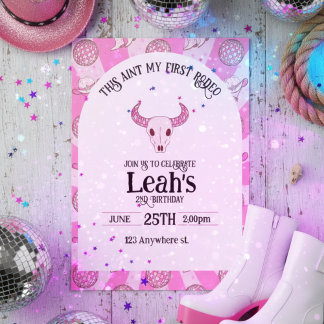 this aint my first rodeo. 2nd birthday invitation