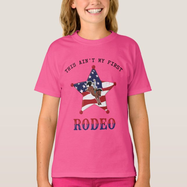 This ain't my first RODEO / black Letter T-Shirt (Front)
