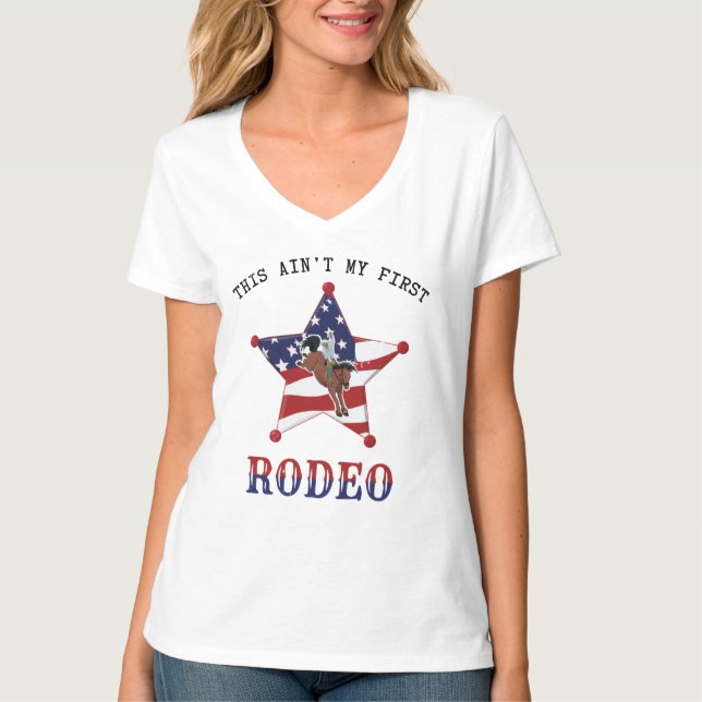 This ain't my first RODEO / black Letter T-Shirt (Front)
