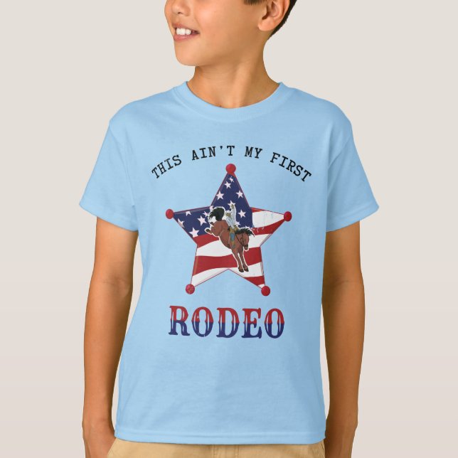 This ain't my first RODEO / black Letter T-Shirt (Front)