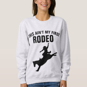 THIS AIN'T MY FIRST RODEO T-Shirts Tees