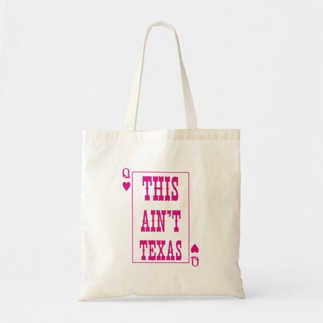 This ain't Texas Tote Bag (Front)