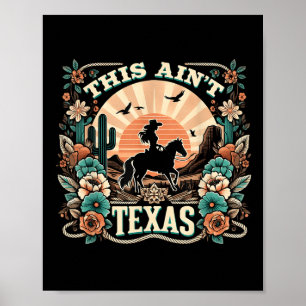 This Aint Texas Western Cowgirl Desert Sunset Art  Poster