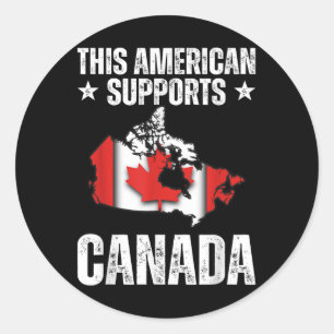This American Supports Canada – Stand With Our Nei Classic Round Sticker