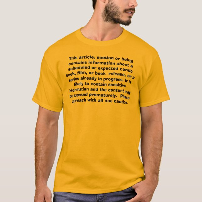This article, section or being contains informa... T-Shirt (Front)