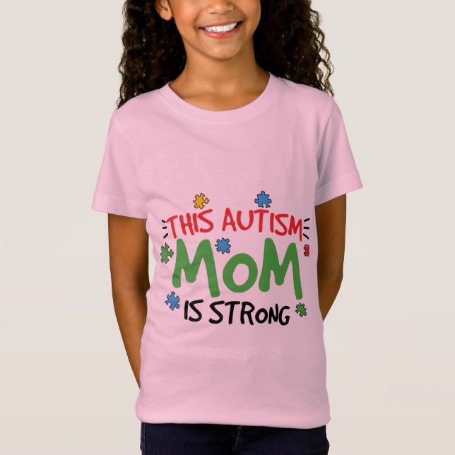 This autism  mum is strong T-Shirt (Front)