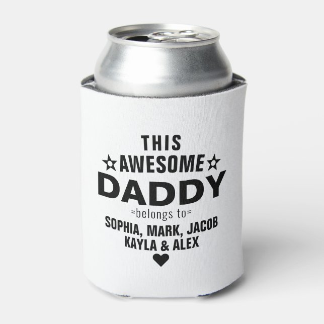 This Awesome Daddy Belongs to Kids Family Names Can Cooler (Can Front)