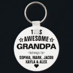 This Awesome Grandpa Belongs To Father's Day Key Ring<br><div class="desc">Personalised This Awesome Grandpa Grandfather Belongs To Star Father's Day Black White Keychain
Personalise it with the names of your kids.</div>