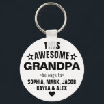 This Awesome Grandpa Belongs To Father's Day Key Ring<br><div class="desc">Personalised This Awesome Grandpa Grandfather Belongs To Star Father's Day Black White Keychain
Personalise it with the names of your kids.</div>