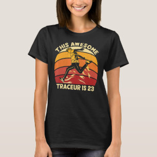This Awesome Traceur Is 23 Birthday Parkour 23 Yea T-Shirt