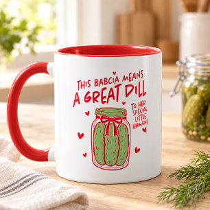 This Babcia Means a Great Dill Mug