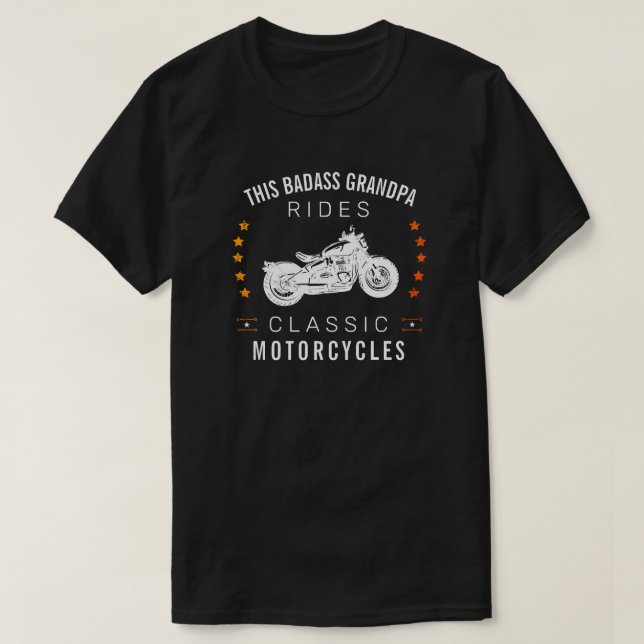 This Bad Grandpa Rides Classic Motorcycles Stars T-Shirt (Design Front)