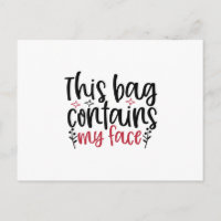 This bag contains my face Design- Makeup quote