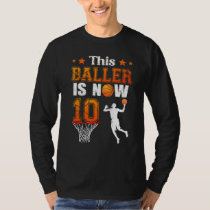This Baller Is Now 10 Birthday Basketball Theme Bd T-Shirt