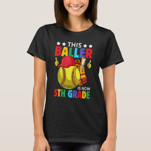 This Baller Is Now 5th Grade Softball Back To Scho T-Shirt