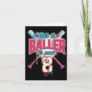 This Baller Is Now 8 Ice Cream Drip Baseball 8th B Card