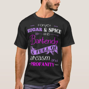 This Bartender is Full of Sarcasm Funny Bartender T-Shirt