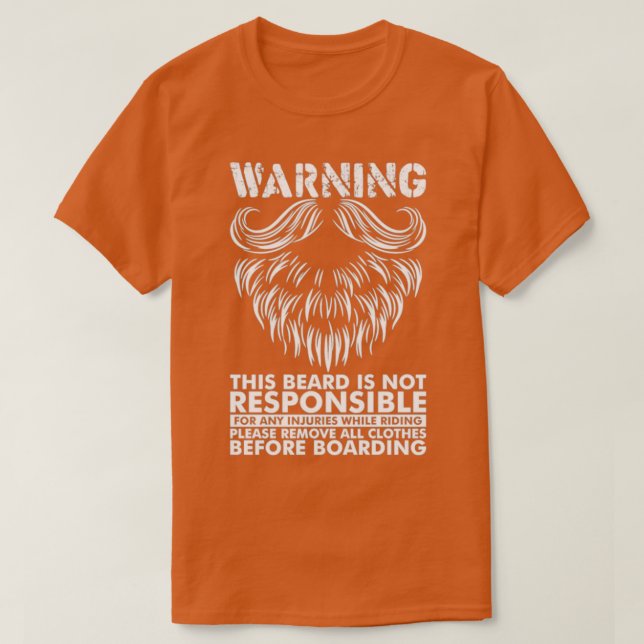 This beard is not responsible T-Shirt (Design Front)