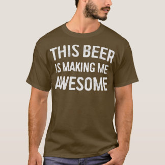 This Beer Is Making Me Awesome Triblend T-Shirt