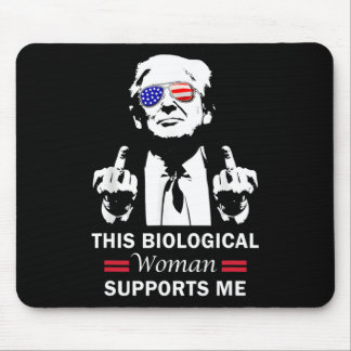 This Biological Woman Supports Me Trump 2025  Mouse Pad